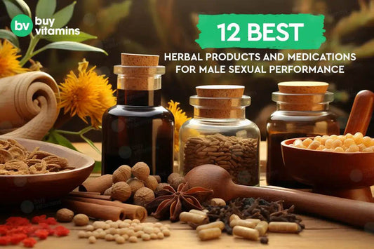 10+ Herbal Products and Medications for Male Sexual Performance - Buy Vitamins